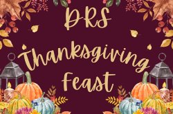 thanksgiving decor graphic for DRS Thanksgiving Feast